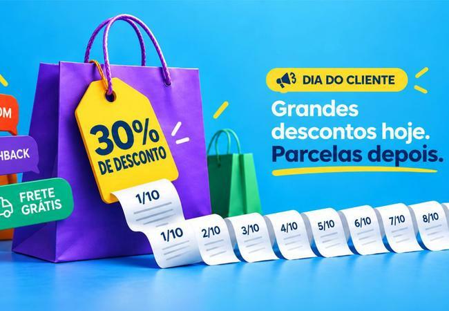 Dia do Cliente 2026: como aproveitar promoções sem transformar desconto em dívida